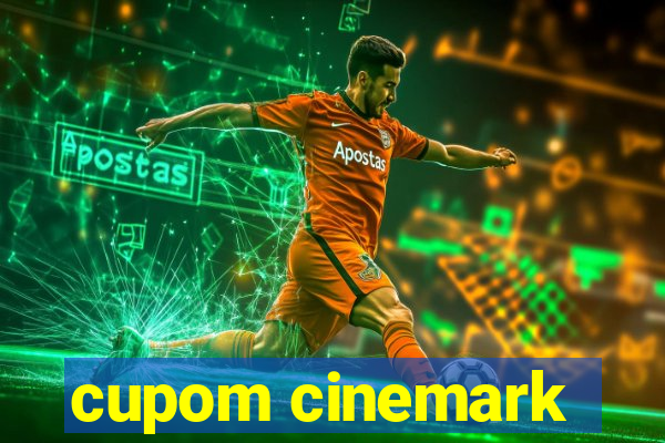 cupom cinemark